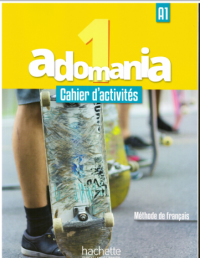 Image of ADOMANIA 1 : cahier d'activites