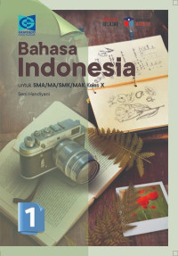Image of BAHASA INDONESIA : untuk SMA/MA/SMK/MAK kelas X