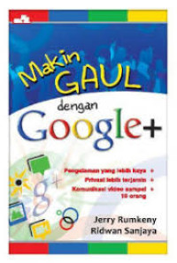 Makin Gaul Dengan Google +