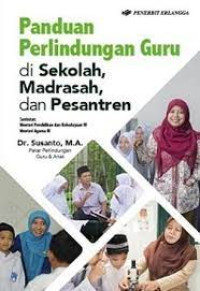 PANDUAN PERLINDUNGAN GURU DI SEKOLAH, MADRASAH, DAN PESANTREN