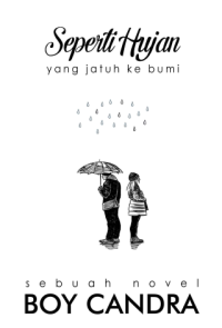 SEPERTI HUJAN YANG JATUH KE BUMI