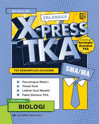 Image of X-PRESS TKA BIOLOGI : tes kemampuan akademik SMA/MA