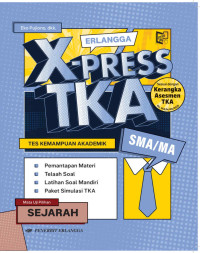 Image of X-PRESS TKA SEJARAH : tes kemampuan akademik SMA/MA